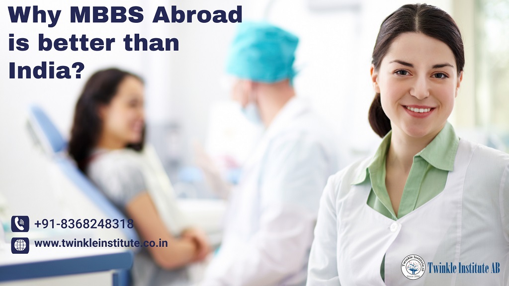 Why MBBS Abroad is better than India?