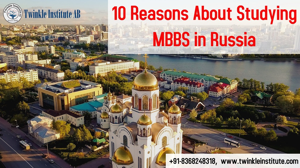 10 Reasons About Studying MBBS in Russia