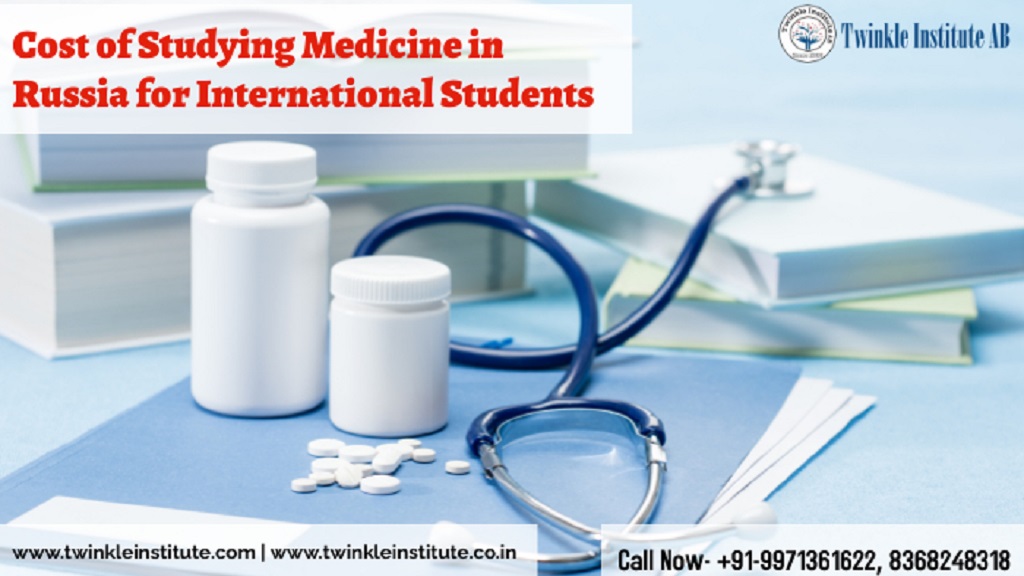 Cost of studying medicine in Russia for International Students