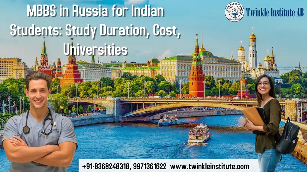 MBBS in Russia for Indian Students: Study Duration, Cost, Universities