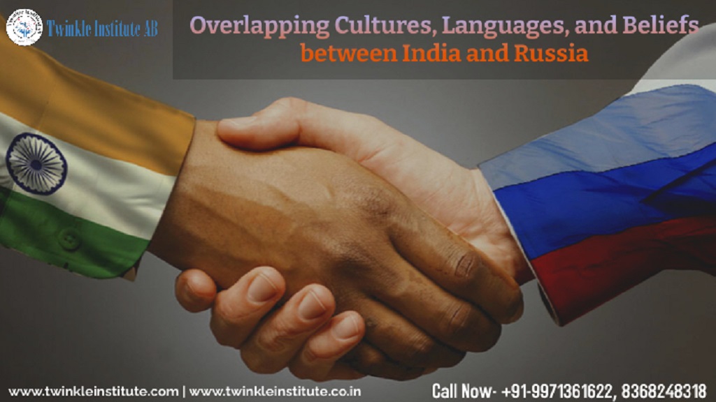 Overlapping Cultures, Languages, and Beliefs between India and Russia
