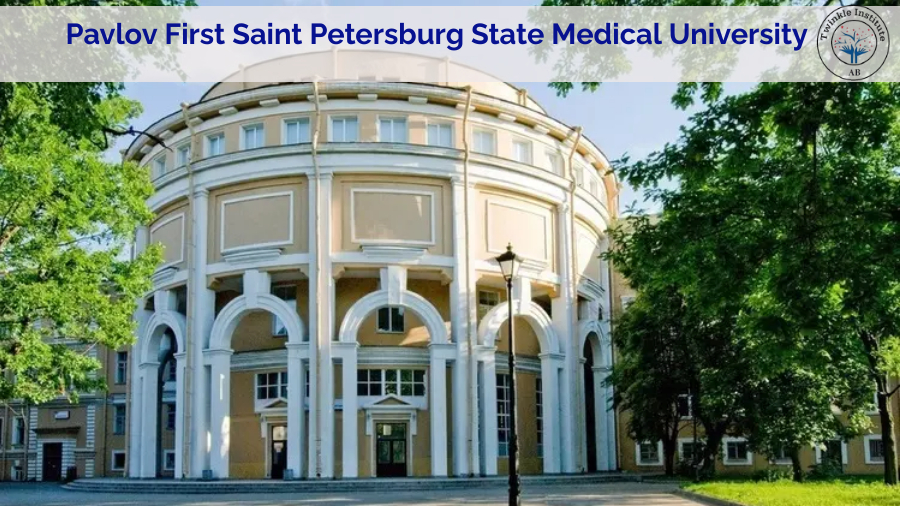 MBBS in Pavlov First Saint Petersburg State Medical University Russia