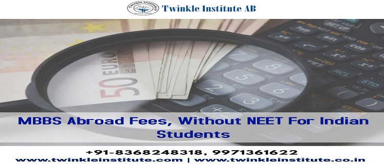 MBBS-Abroad-Fees-Without-NEET-For-Indian-Students